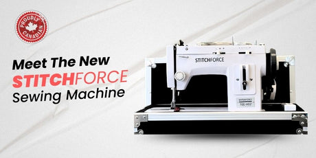 Meet the New StitchForce Sewing Machine