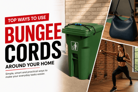 Top Ways to Use Bungee Cords Around Your Home